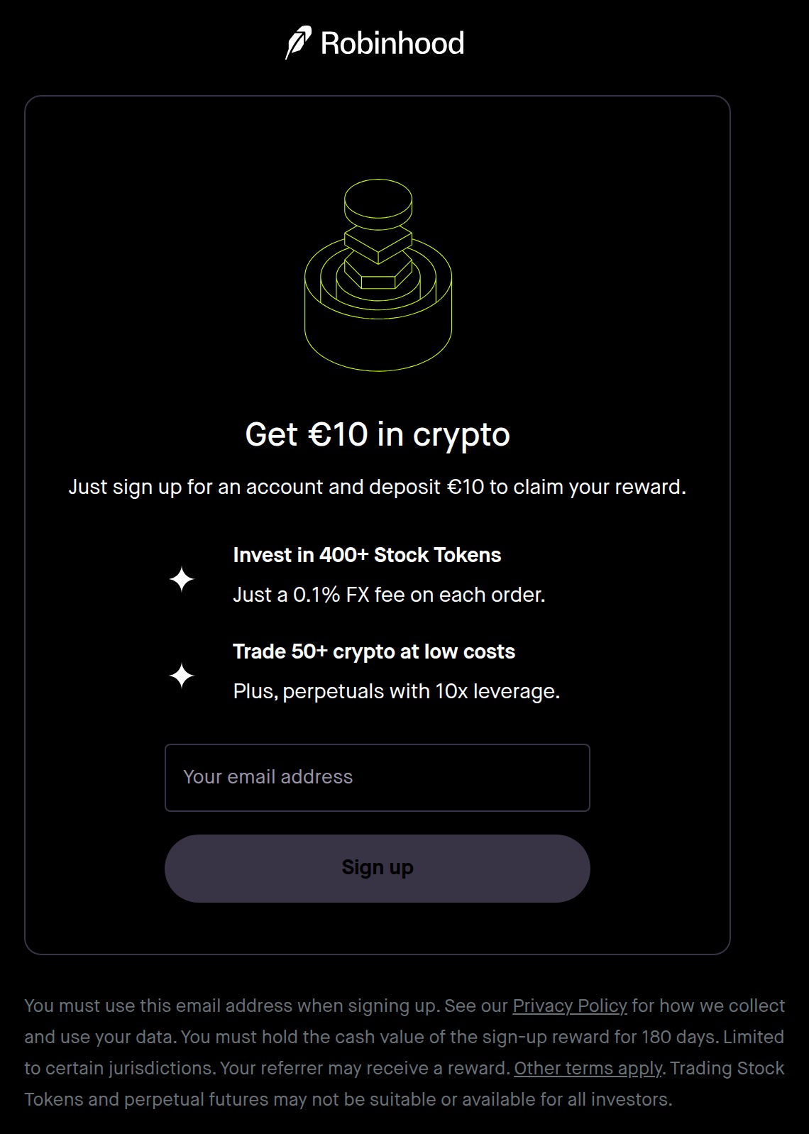 Robinhood sign-up screen headed Get €10 in crypto, asking you to sign up and deposit €10, with bullets for 400+ stock tokens at a 0.1% FX fee, 50+ crypto at low costs, and perpetuals with 10x leverage, plus an email field and Sign up button