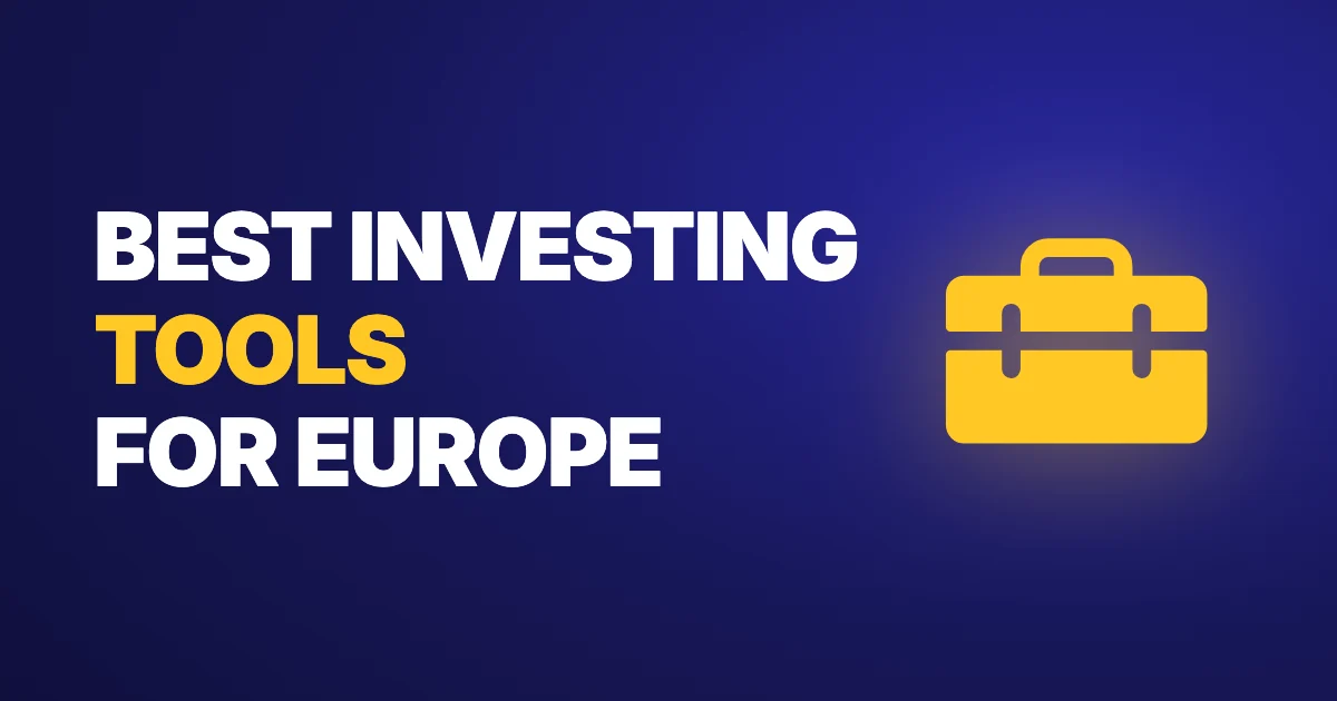 Best investing tools for European investors
