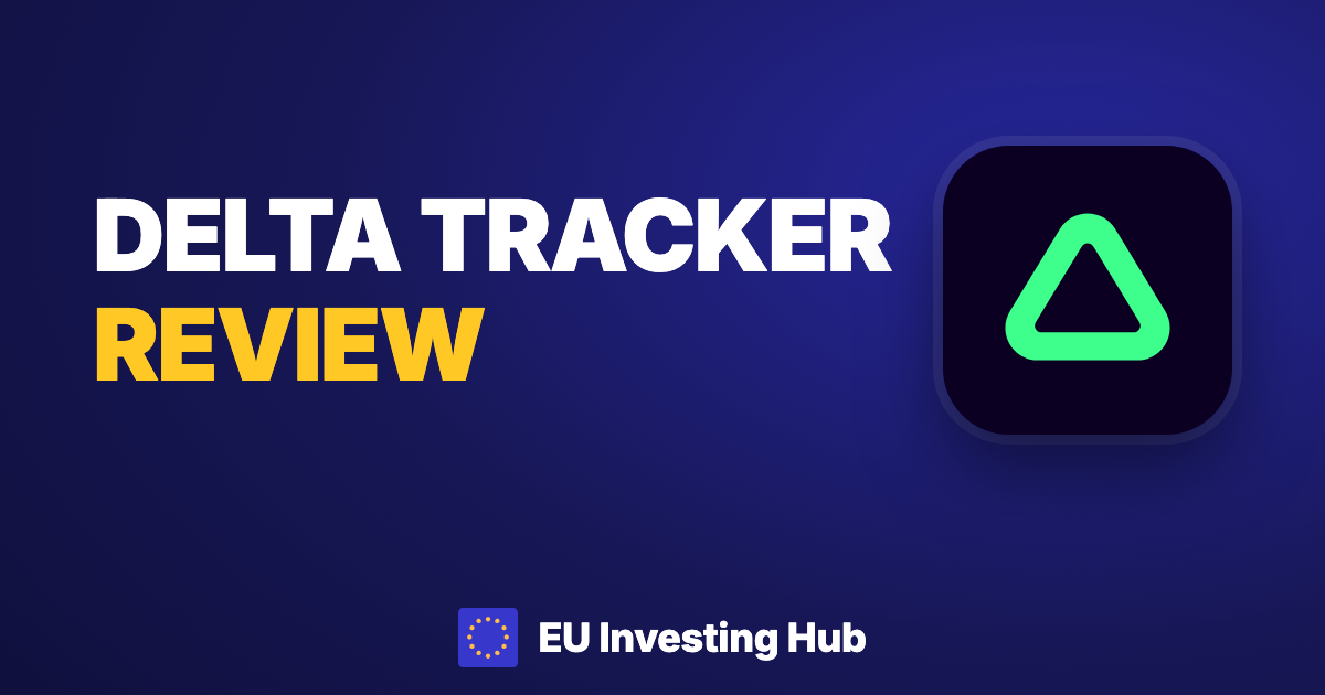 Delta Portfolio Tracker Review 2026: Best Investment Tracker for Europeans