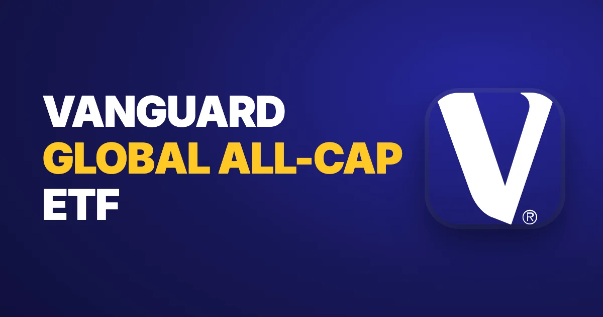 Vanguard FTSE Global All-Cap UCITS ETF: global exposure at 0.07%